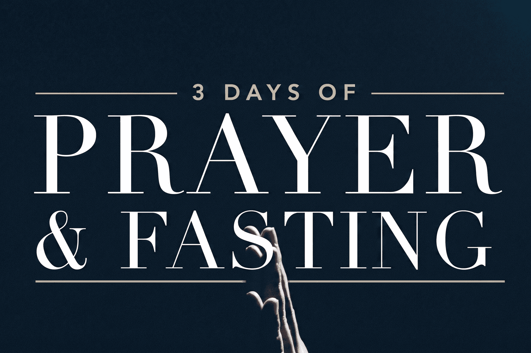 Three Days of Prayer and Fasting